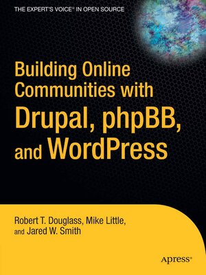 cover image of Building Online Communities with Drupal, phpBB, and WordPress
